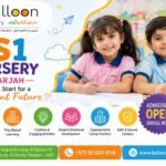FS1 Nursery Sharjah classroom advertisement featuring happy children at Balloon Nursery with admissions open for early childhood education.