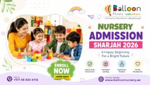 Balloon Nursery Admission Sharjah 2026 banner with happy children learning and playing in a colorful classroom environment.